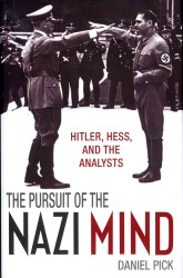 ヒトラー、ヘスと精神分析<br>The Pursuit of the Nazi Mind : Hitler, Hess, and the Analysts