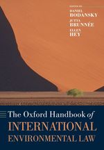 オックスフォード国際環境法ハンドブック<br>The Oxford Handbook of International Environmental Law (Oxford Handbooks in Law)