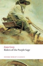 Riders of the Purple Sage (Oxford World's Classics)