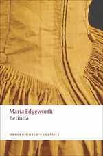 Belinda (Oxford World's Classics) （Reissue）