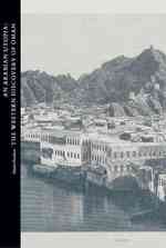 西洋人によるオマーン発見<br>An Arabian Utopia: the Western Discovery of Oman (Studies in the Arcadian Library)