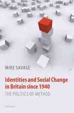 1940年以降英国のアイデンティティと社会変動<br>Identities and Social Change in Britain since 1940 : The Politics of Method