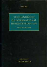 国際人道法ハンドブック（第３版）<br>The Handbook of International Humanitarian Law （3TH）