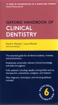 オックスフォード臨床歯科学ハンドブック（第６版）<br>Oxford Handbook of Clinical Dentistry （6TH）