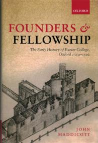 Founders and Fellowship : The Early History of Exeter College, Oxford, 1314-1592