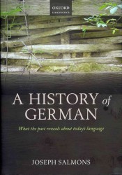 ドイツ語の歴史<br>A History of German : What the Past Reveals about Today's Language