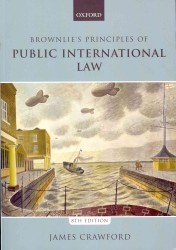 国際公法の原理（第８版）<br>Brownlie's Principles of Public International Law （8TH）