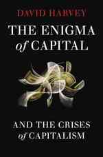 Ｄ．ハーヴェイ著／資本の謎と資本主義の危機<br>The Enigma of Capital : And the Crises of Capitalism