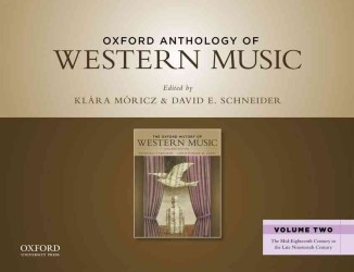 Oxford Anthology of Western Music : The Mid-Eighteenth Century to the Late Nineteenth Century 〈2〉 （SPI）