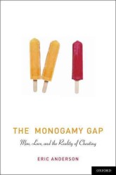 男性、愛と浮気<br>The Monogamy Gap : Men, Love, and the Reality of Cheating (Sexuality, Identity, and Society)