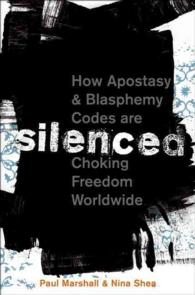 Silenced : How Apostasy and Blasphemy Codes are Choking Freedom Worldwide
