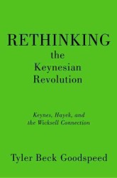 ケインズ革命再考<br>Rethinking the Keynesian Revolution : Keynes, Hayek, and the Wicksell Connection