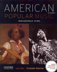 American Popular Music : From Minstrelsy to MP3 （4 PAP/PSC）