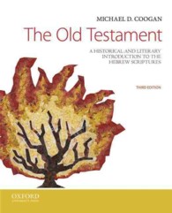 The Old Testament : A Historical and Literary Introduction to the Hebrew Scriptures （3TH）