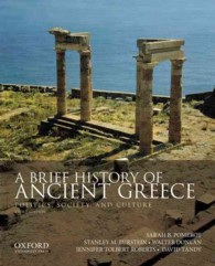 A Brief History of Ancient Greece : Politics, Society, and Culture （3TH）