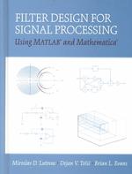 Filter Design for Signal Processing Using Matlab and Mathematica