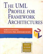The Uml Profile for Framework Architectures (Addison-wesley Object Technology Series)