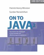 On to Java: Fast Travel on the Natural Path to Java Essentials and Effective Programming Practices （3rd ed.）