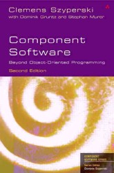 Component Software : Beyond Object-Oriented Programming (Component Software Series.) （2 SUB）