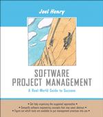 Software Project Management : A Real-World Guide to Success
