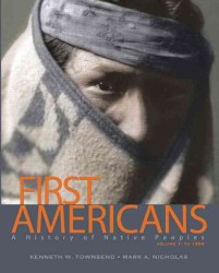 First Americans : A History of Native Peoples, to 1850 (First Americans)