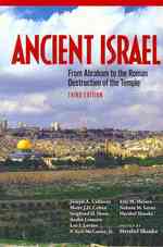 Ancient Israel : From Abraham to the Roman Destruction of the Temple （3TH）