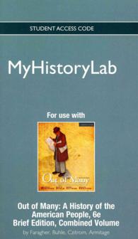 Out of Many Myhistorylab Access Code : A History of the American People （6 PSC STU）