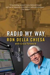 Radio My Way : Featuring Celebrity Profiles from Jazz, Opera, the American Songbook and More