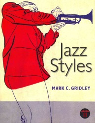 Jazz Styles + Mymusiclab Includes Pearson Etext Student Access Code + Jazz Demonstration CD : History and Analysis （11 PCK PAP）