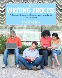 The Writing Process : A Concise Rhetoric, Reader, and Handbook （11TH）