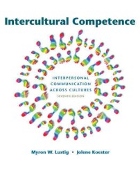 Intercultural Competence : Interpersonal Communication Across Cultures （7TH）