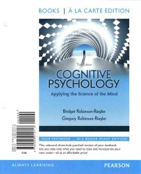 Cognitive Psychology : Applying the Science of the Mind （3 UNBND/PS）