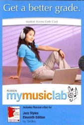 Jazz Styles Mymusiclab Passcode : Includes Pearson Etext （11 PSC STU）