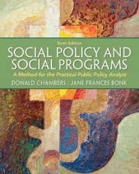 Social Policy and Social Programs + MySearchLab Access Card : A Method for the Practical Public Policy Analyst （6 PCK PAP/）