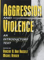 Aggression and Violence : An Introductory Text