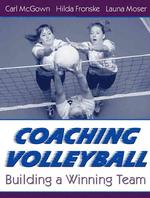 Coaching Volleyball : Building a Winning Team