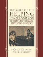 The Role of the Helping Professions in Treating the Victims and Perpetrators of Violence