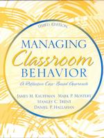 Managing Classroom Behavior : A Reflective, Case-based Approach -- Paperback (English Language Edition)
