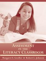 Assessment in the Literacy Classroom