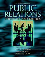 Public Relations: Strategies and Tactics 7th Edition （7th Edition）