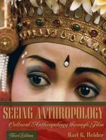 Seeing Anthropology : Cultural Anthropology through Film -- Paperback （3 Rev ed）