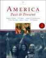 America Past and Present, Volume II, Books a la Carte Plus Myhistorylab Blackboard/Webct （8TH）