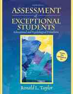 Assessment of Exceptional Students : Educational and Psychological Procedures （8TH）