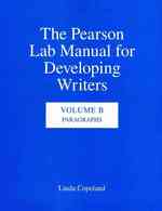 The Pearson Lab Manual for Developing Writers : Paragraphs 〈B〉 （1 LAB）