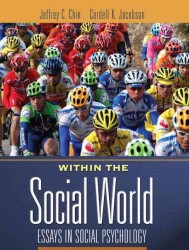 Within the Social World : Essays in Social Psychology + Mysearchlab （PCK）
