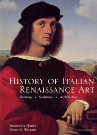 History of Italian Renaissance Art : Painting, Sculpture, Architecture （7 PCK PAP/）