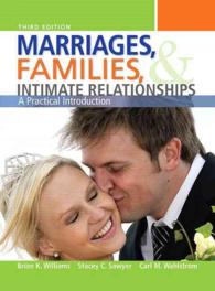 Marriages, Families, & Intimate Relationships : A Practical Introduction （3TH）
