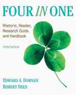 Four in One : Rhetoric, Reader, Research Guide, and Handbook （5TH）