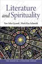 Literature and Spirituality (The Essential Literature Series)