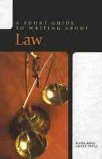 A Short Guide to Writing about Law (Short Guide Series from Pearson Longman)